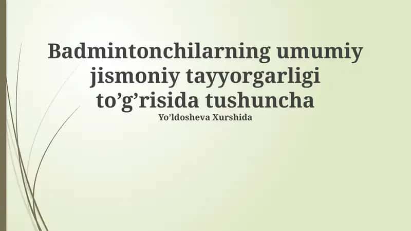 Badmintonchilarning umumiy jismoniy tayyorgarligi