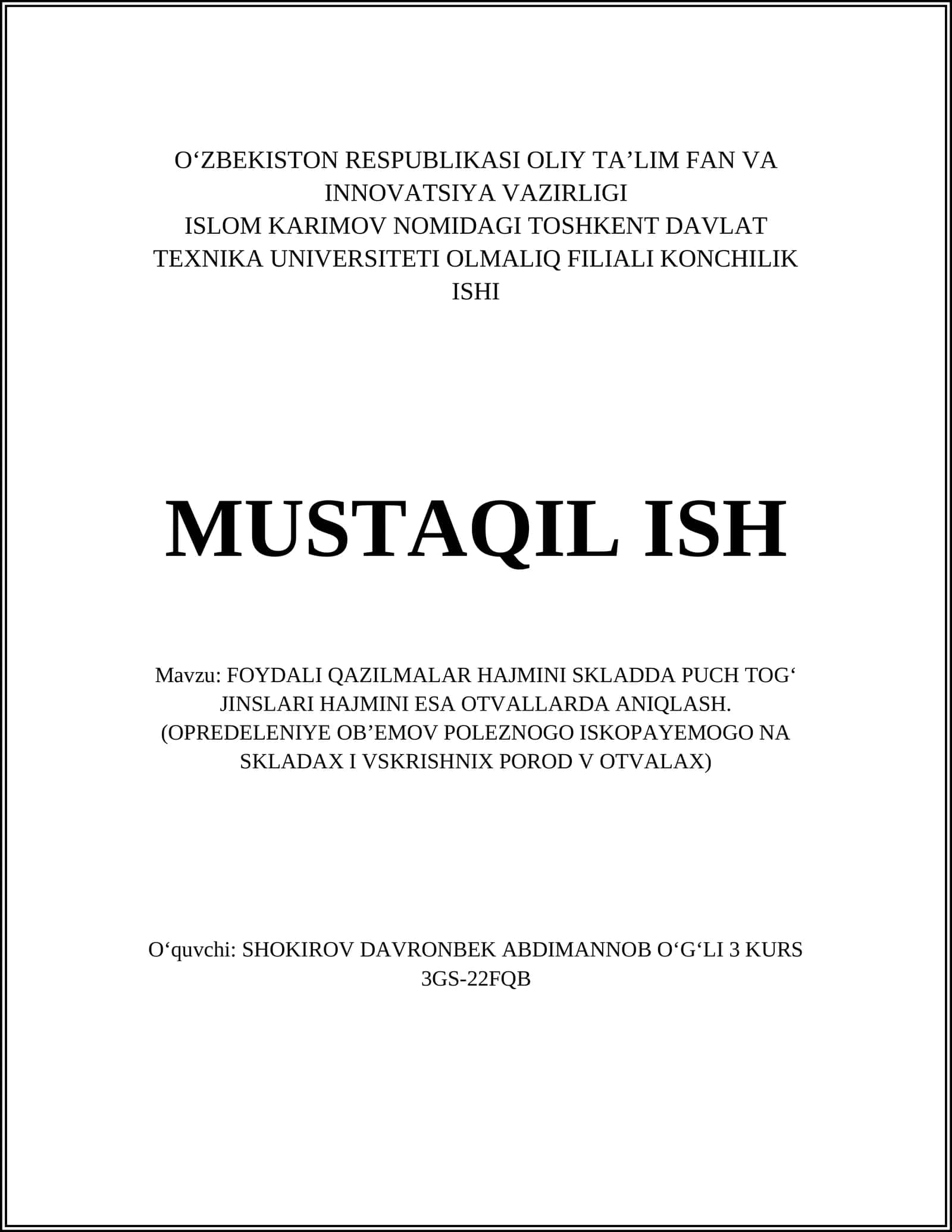 FOYDALI QAZILMALAR HAJMINI SKLADDA PUCH TOG‘ JINSLARI HAJMINI ESA OTVALLARDA ANIQLASH
