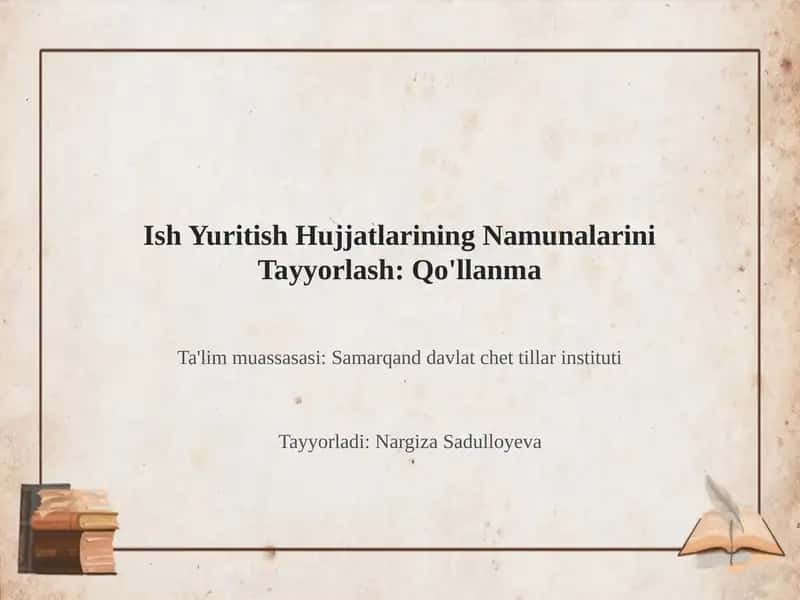 Ish Yuritish Hujjatlarining Namunalarini Tayyorlash: Qo'llanma