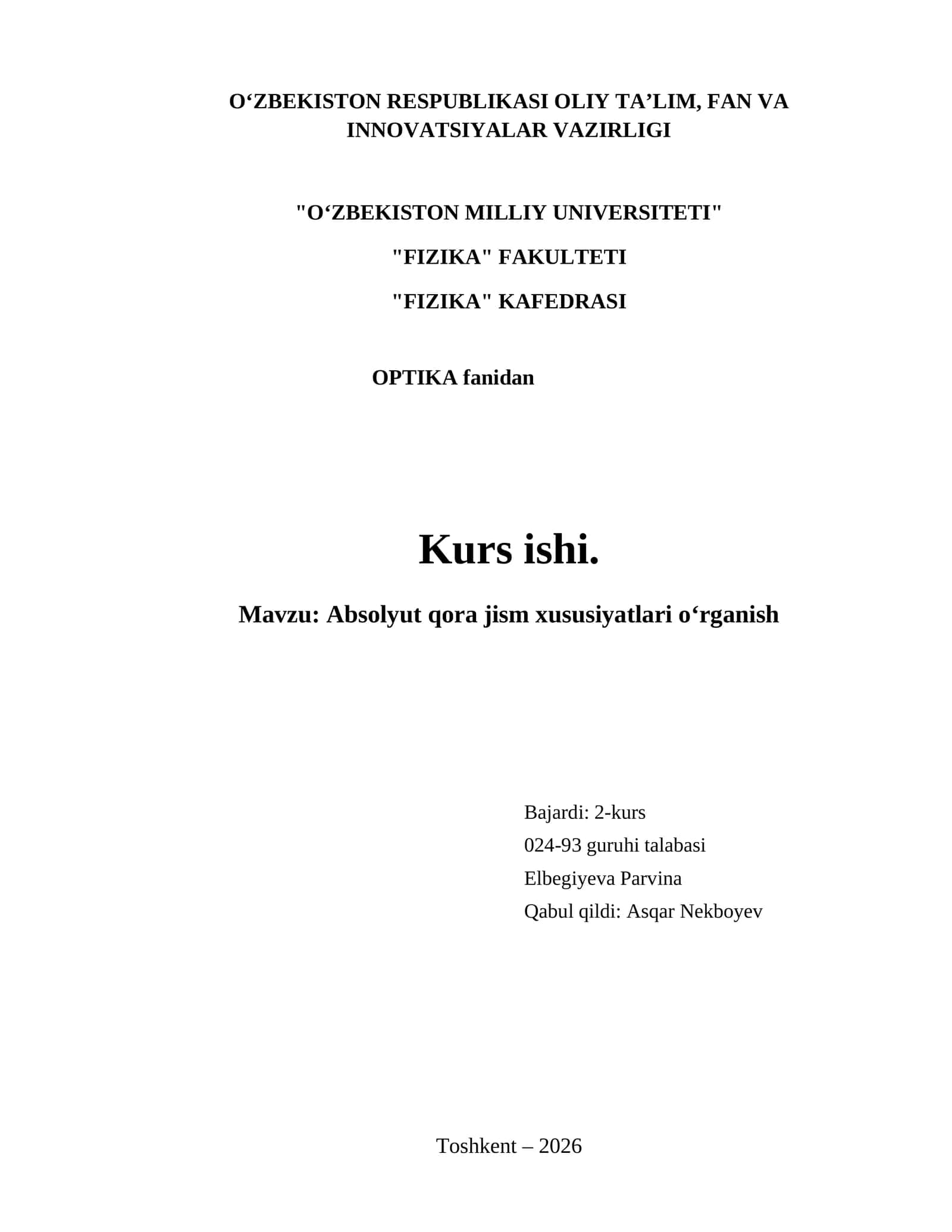 Absolyut qora jism xususiyatlari oʻrganish mavzusida tayyor kurs ishi.