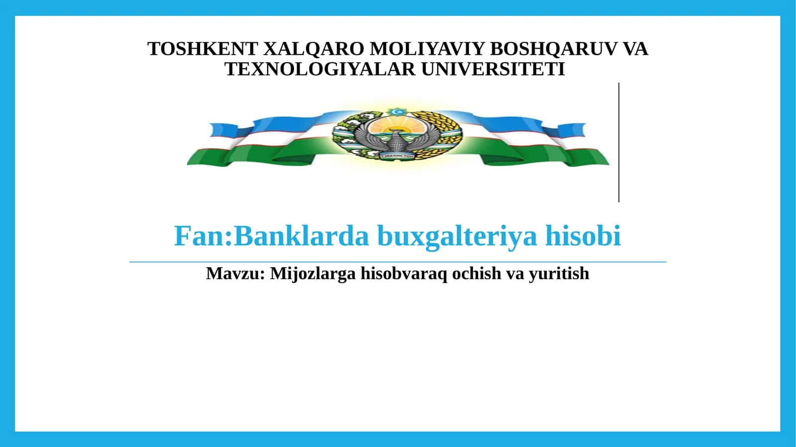Mijozlarga hisobvaraq ochish va yuritish