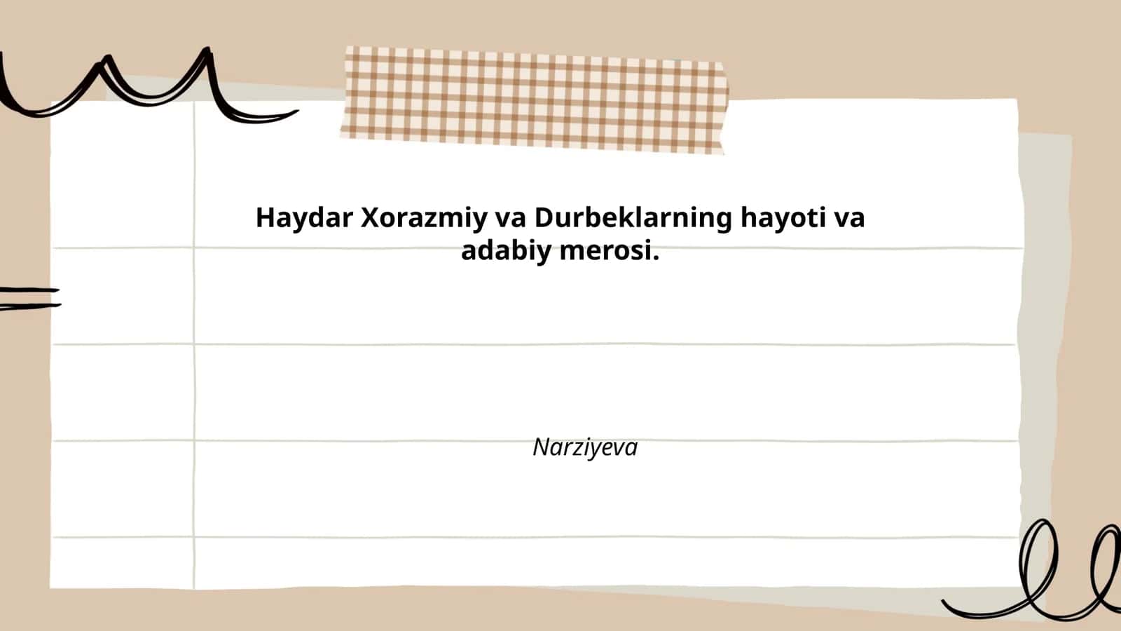 Haydar Xorazmiy va Durbeklarning hayoti va adabiy merosi