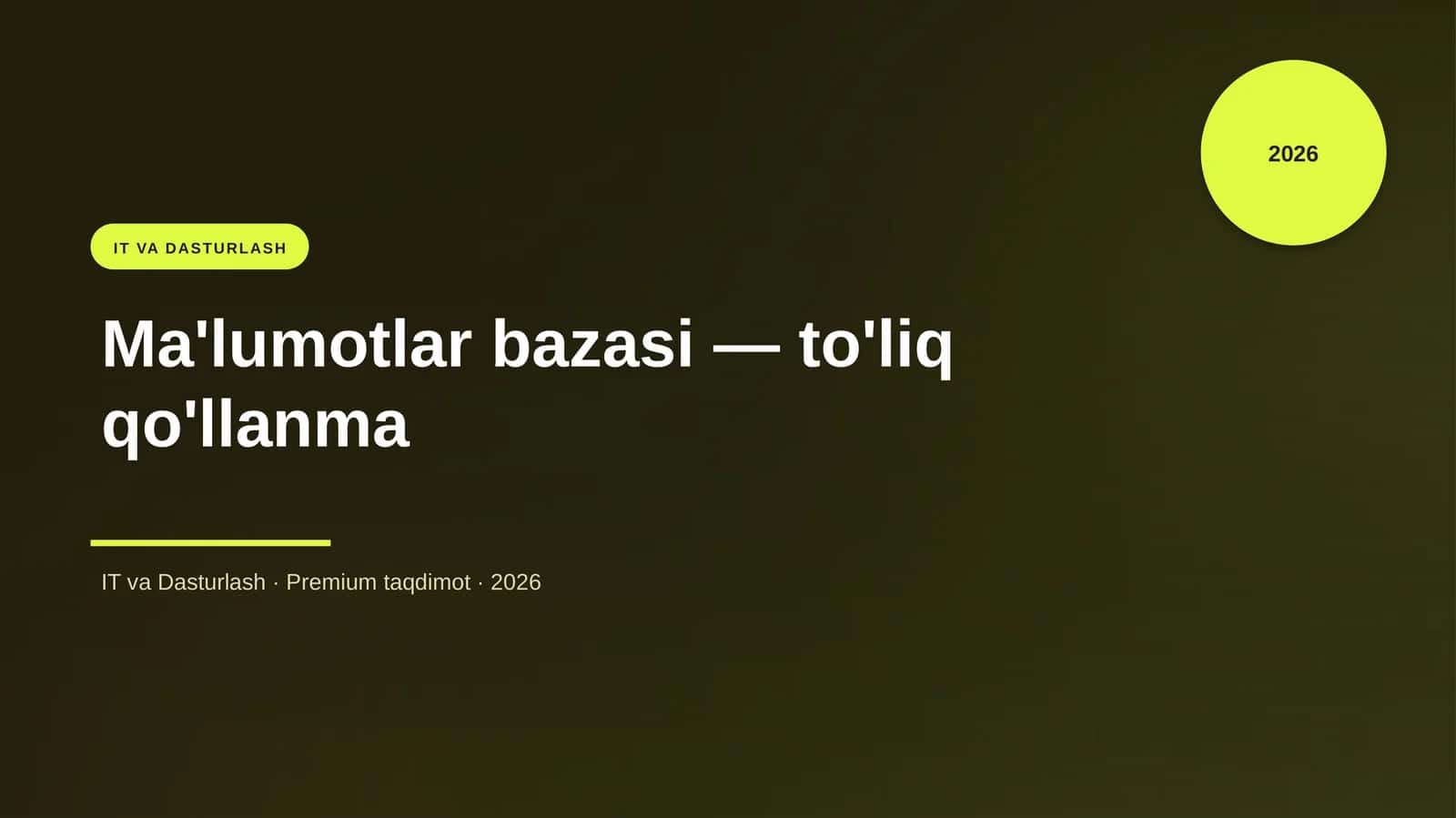 Ma'lumotlar bazasi — to'liq qo'llanma