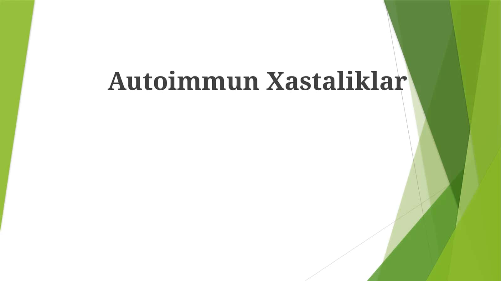 Autoimmun Xastaliklar