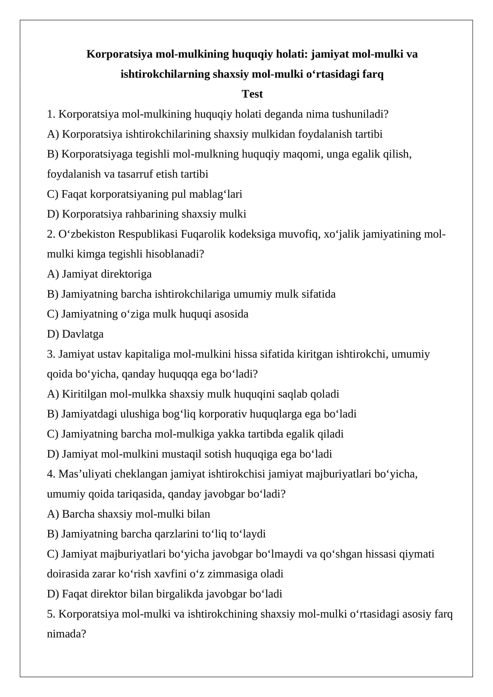 Korporatsiya mol-mulkining huquqiy holati jamiyat mol-mulki va ishtirokchilarning shaxsiy mol-mulki o‘rtasidagi farq test.docx