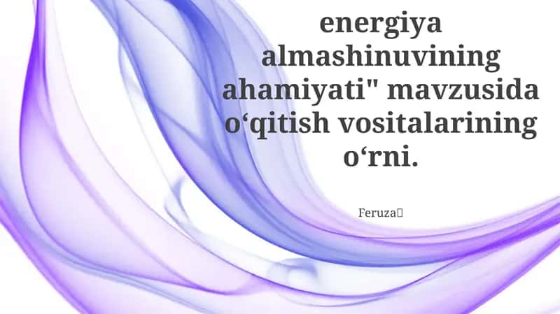Moddalar va energiya almashinuvining ahamiyati