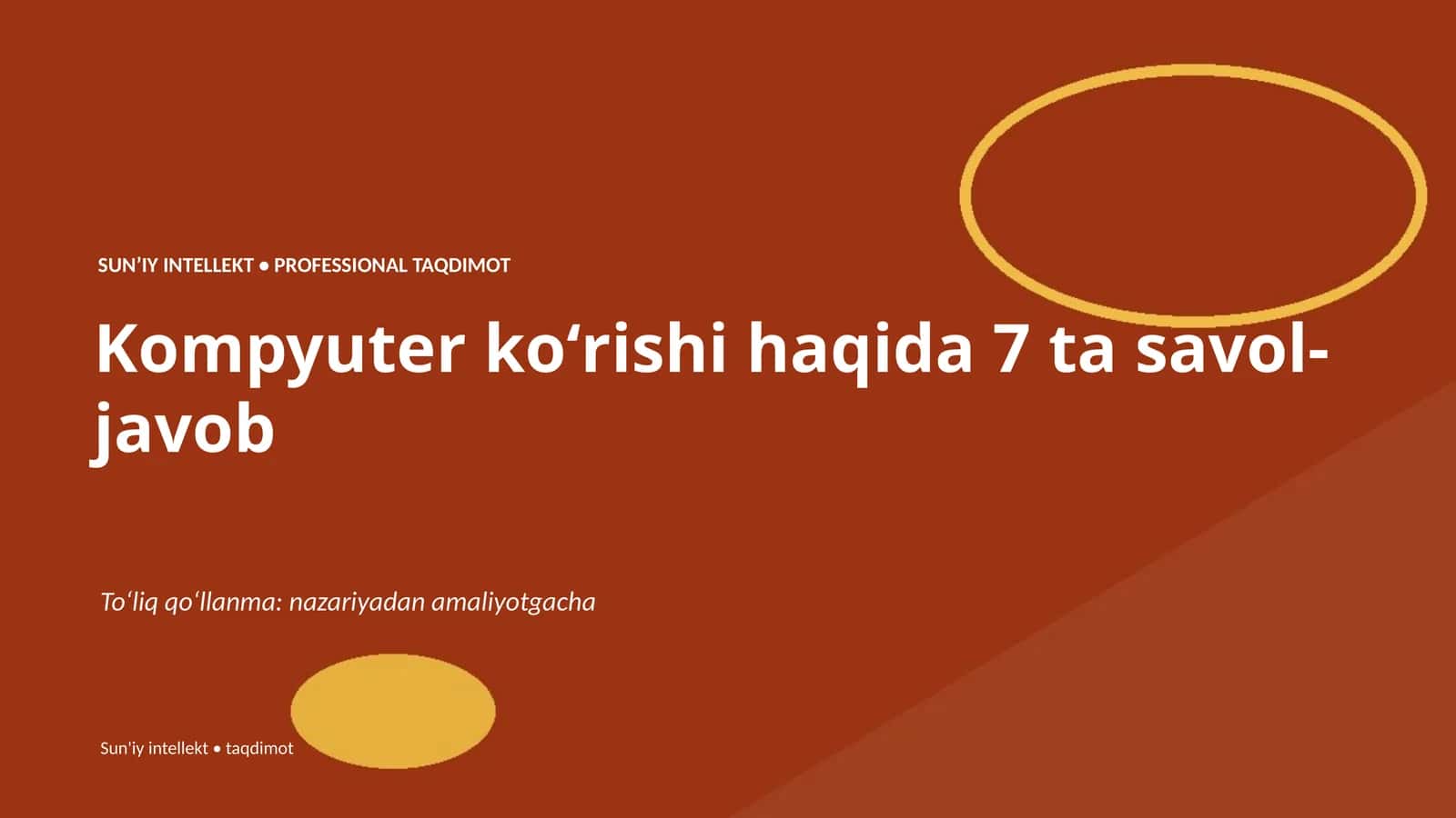 SUNʼIY INTELLEKT • PROFESSIONAL TAQDIMOT