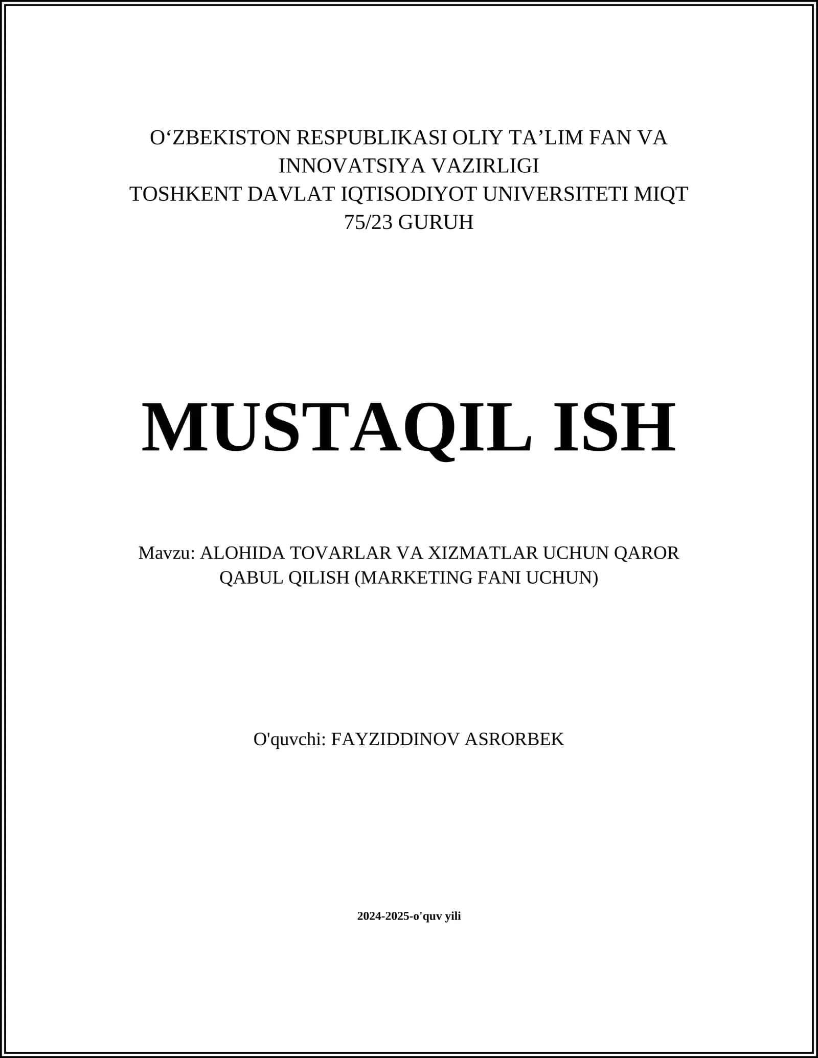 ALOHIDA TOVARLAR VA XIZMATLAR UCHUN QAROR QABUL QILISH (MARKETING FANI UCHUN)
