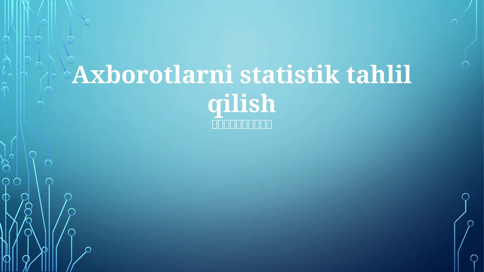 Axborotlarni statistik tahlil qilish