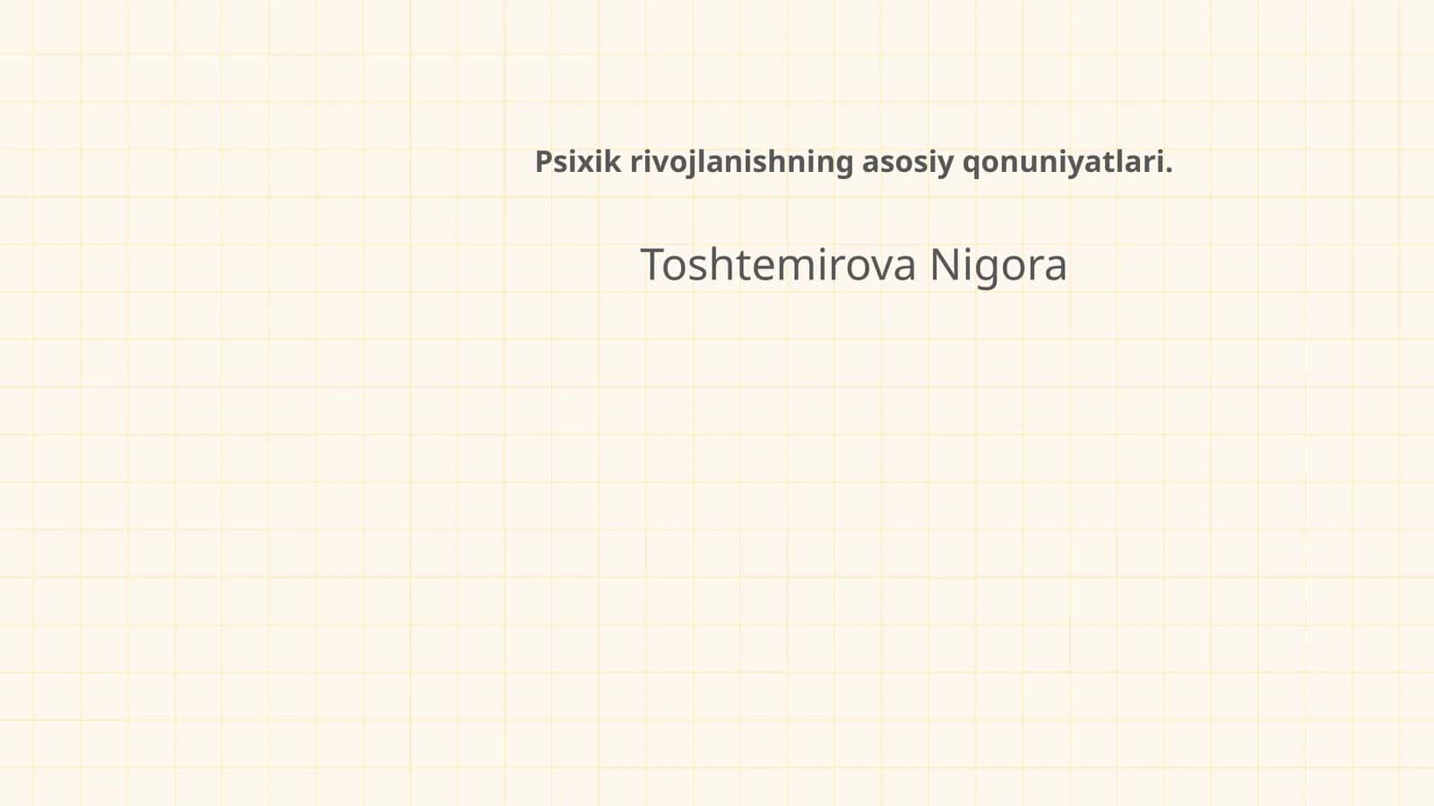 Psixik rivojlanishning asosiy qonuniyatlari