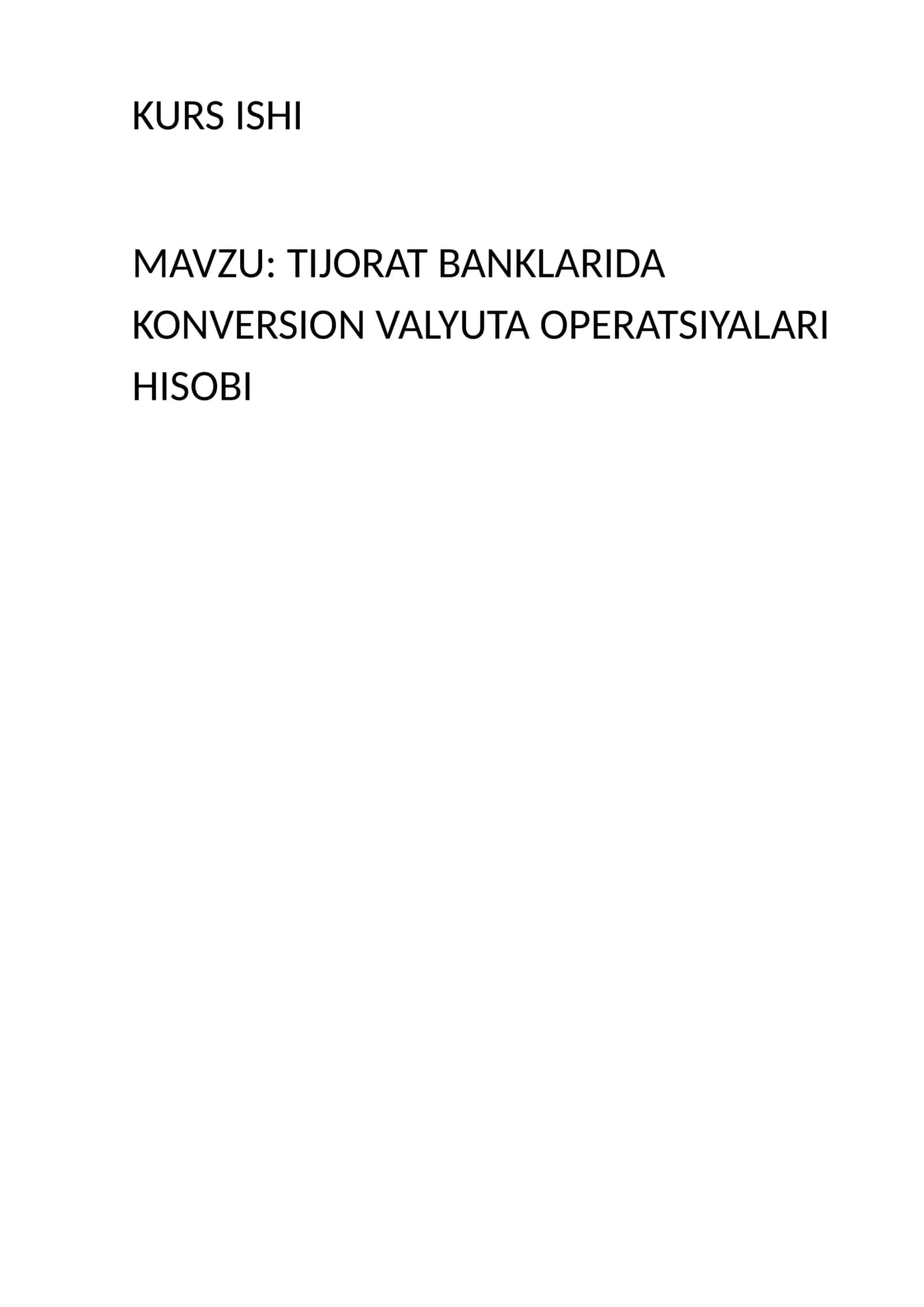 TIJORAT BANKLARIDA KONVERSION VALYUTA OPERATSIYALARI HISOBI