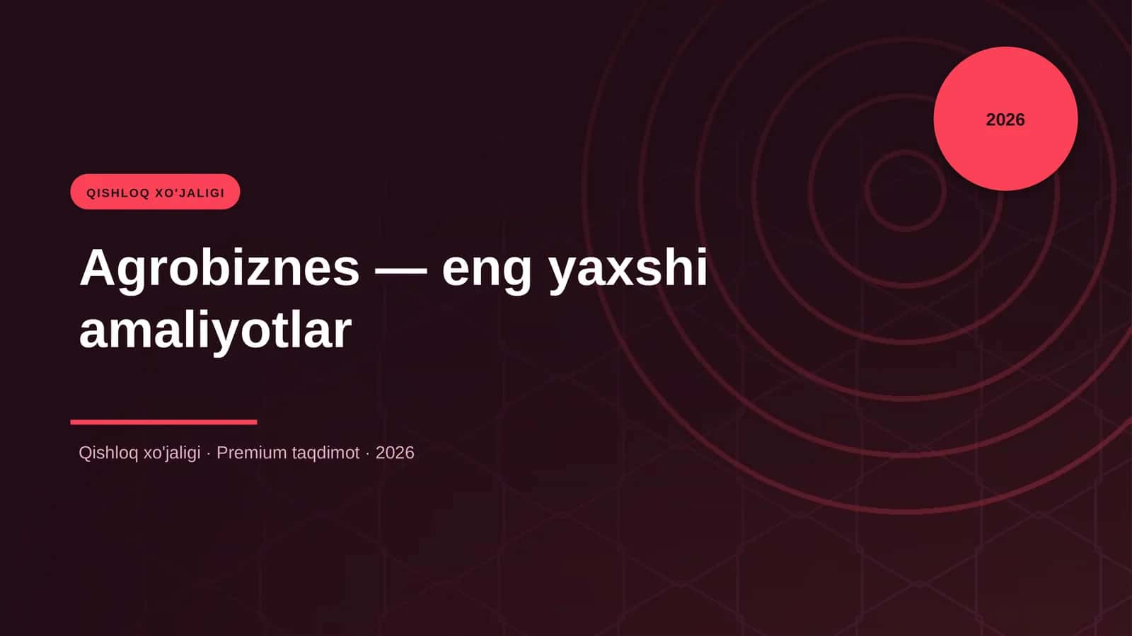 Agrobiznes — eng yaxshi amaliyotlar