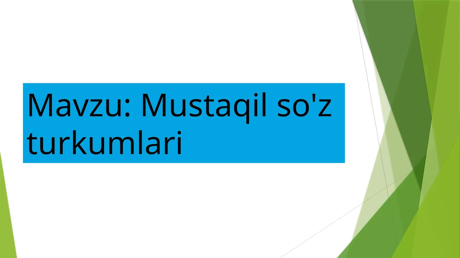 Mustaqil so'z turkumlari