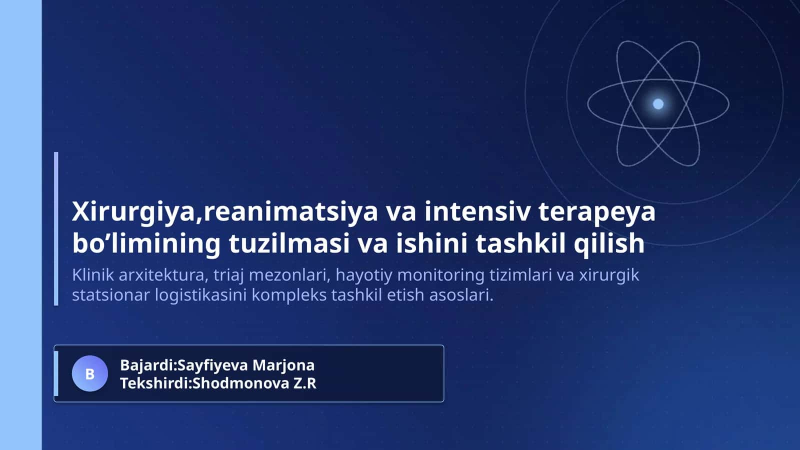 Xirurgiya,reanimatsiya va intensiv terapeya bo’limining tuzilmasi va ishini tashkil qilish