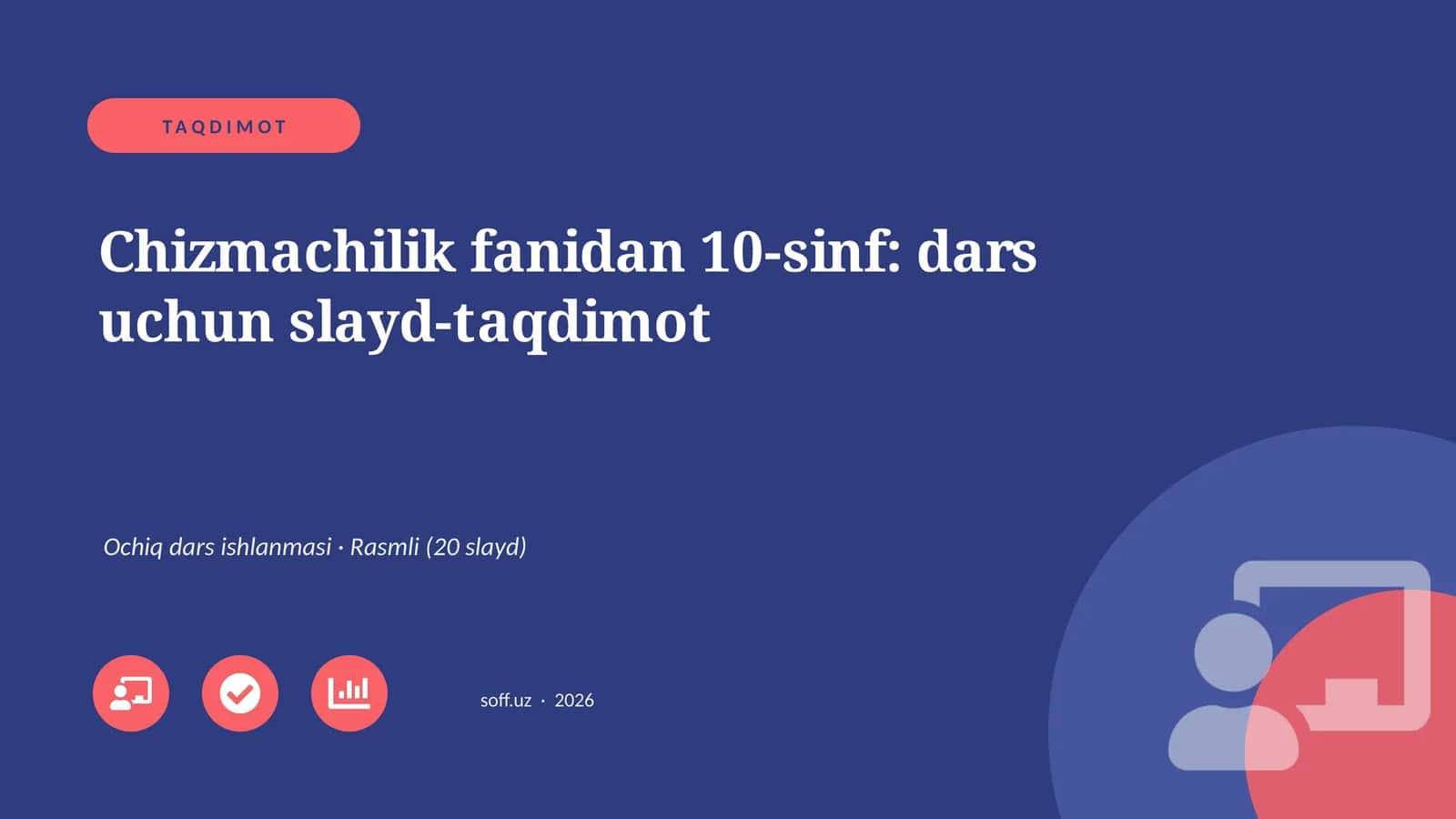 Chizmachilik fanidan 10-sinf: dars uchun slayd-taqdimot
