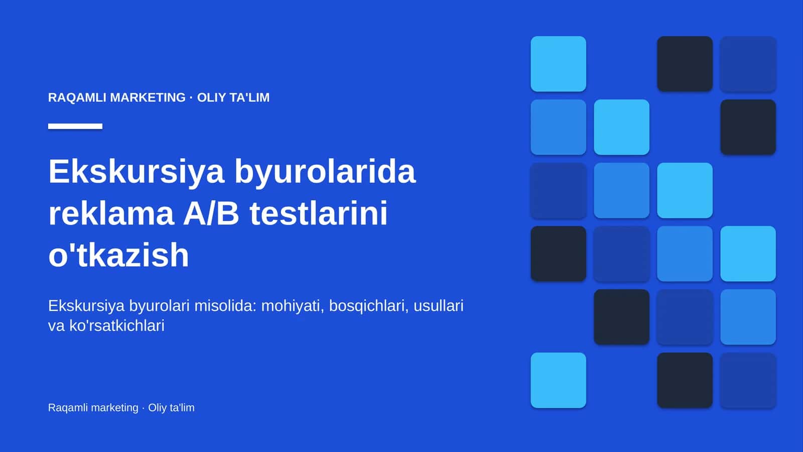 Ekskursiya byurolarida reklama A/B testlarini o'tkazish