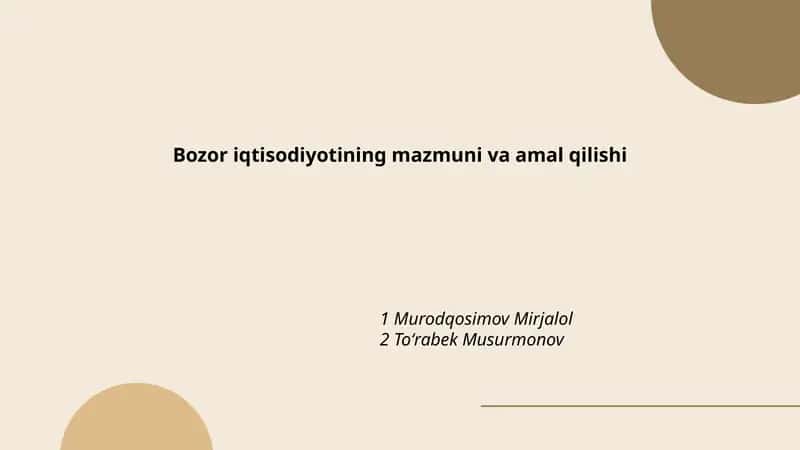 Bozor iqtisodiyotining mazmuni va amal qilishi