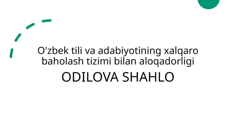 O'zbek tili va adabiyotining xalqaro baholash tizimi bilan aloqadorligi