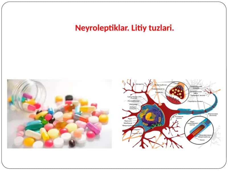 Neyroleptiklar. Litiy tuzlari