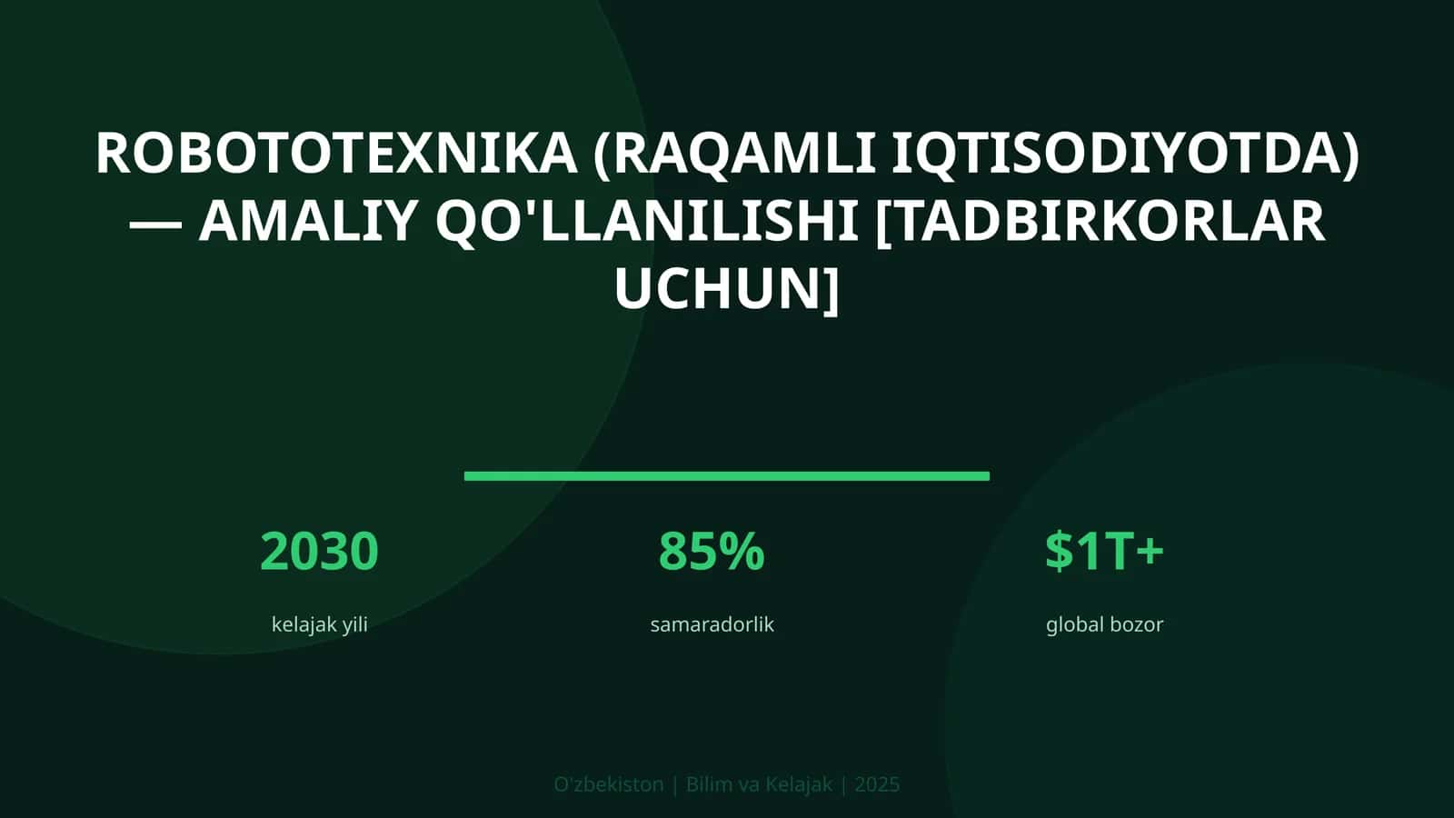 Robototexnika (raqamli iqtisodiyotda) — amaliy qo'llanilishi