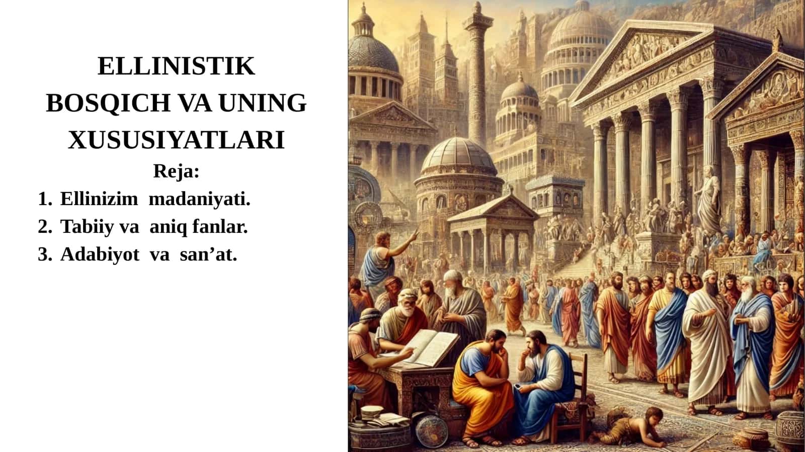 Ellinizm Bosqich va uning xususiyatlari