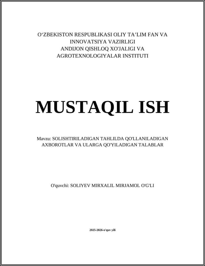 SOLISHTIRILADIGAN TAHLILDA QO'LLANILADIGAN AXBOROTLAR VA ULARGA QO'YILADIGAN TALABLAR