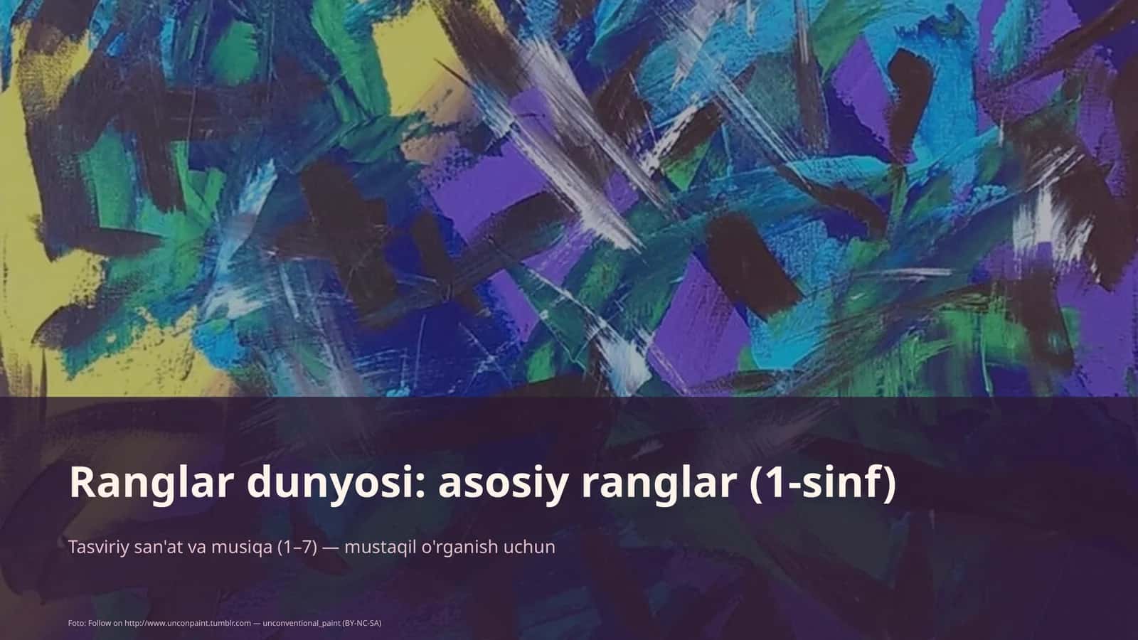 Ranglar dunyosi: asosiy ranglar (1-sinf)