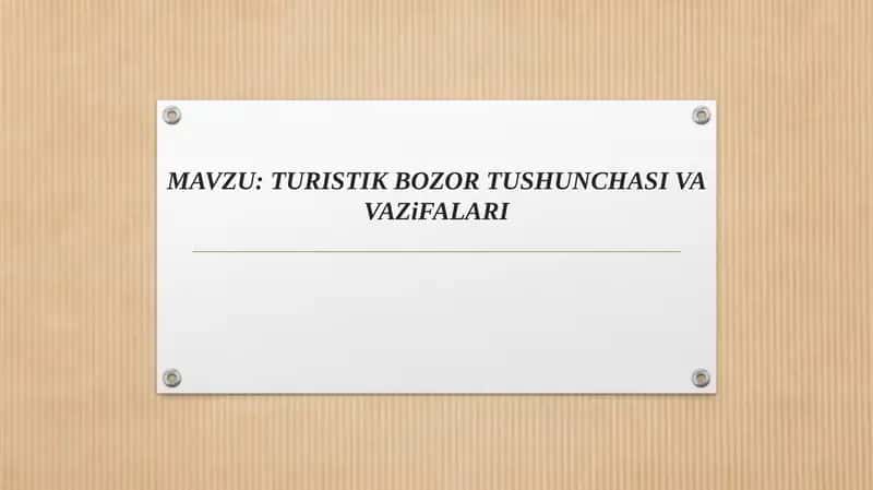 TURISTIK BOZOR TUSHUNCHASI VAVAZiFALARI