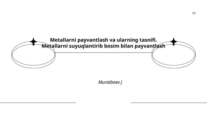 Metallarni payvantlash va ularning tasnifi