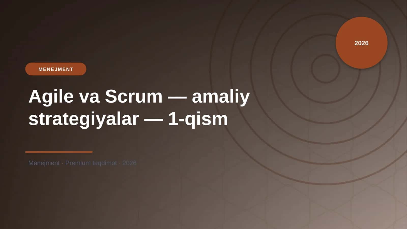 Agile va Scrum — amaliy strategiyalar — 1-qism