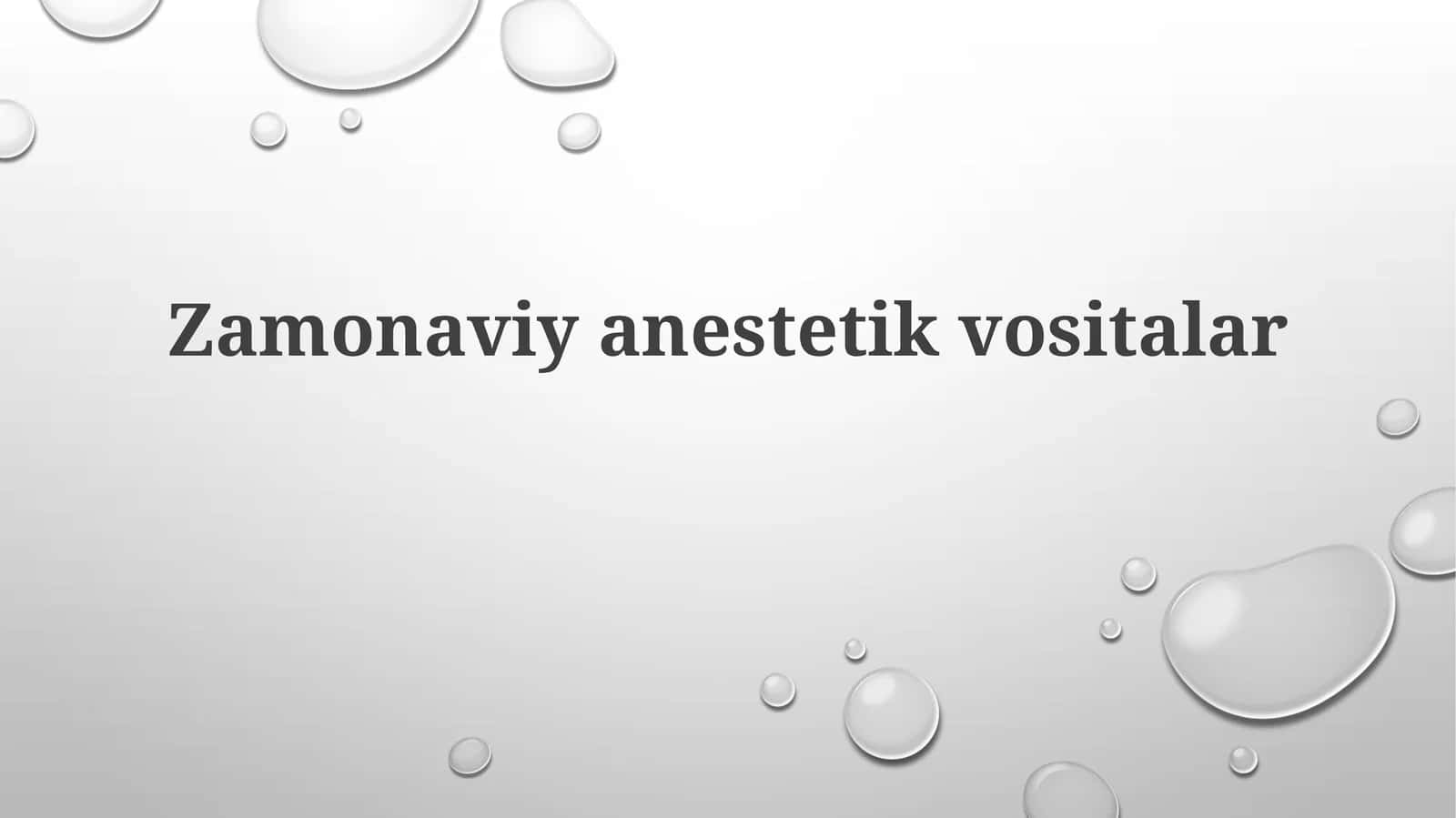 Zamonaviyanestetikvositalar