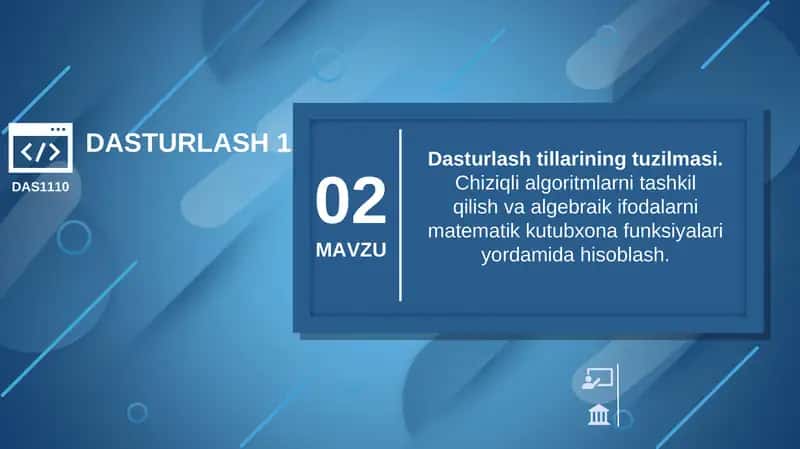 Dasturlash tillarining tuzilmasi. Chiziqli algoritmlarni tashkil qilish va algebraik ifodalarni matematik kutubxona funksiyalari yordamida hisoblash.