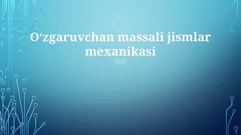 Oʻzgaruvchan massali jismlar mexanikasi