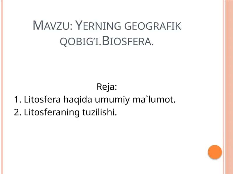 Yerning geografik qobig’i. Biosfera