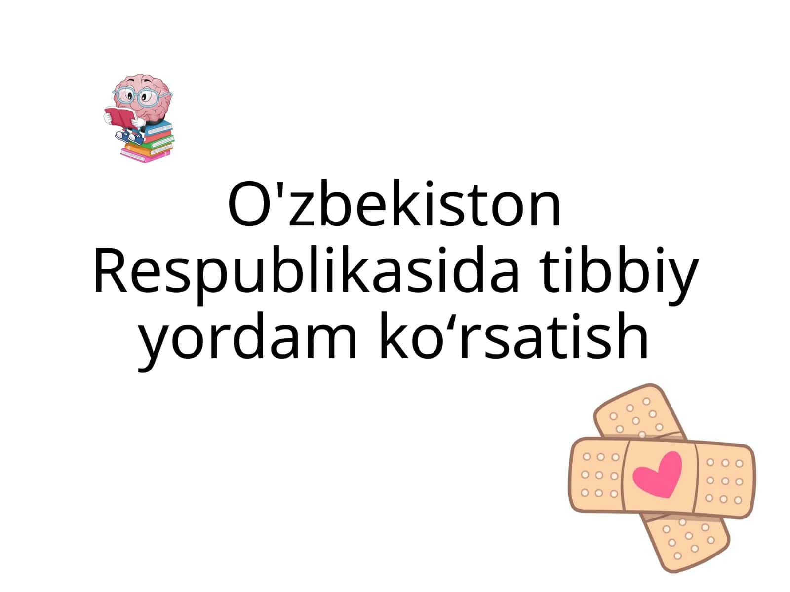 O‘zbekiston Respublikasida tibbiy yordam ko‘rsatish