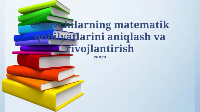 Talabalarning matematik qobiliyatlarini aniqlash va rivojlantirish