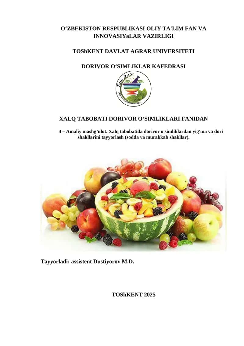 Xalq tabobatida dorivor o'simliklardan yig'ma va dori shakllarini tayyorlash