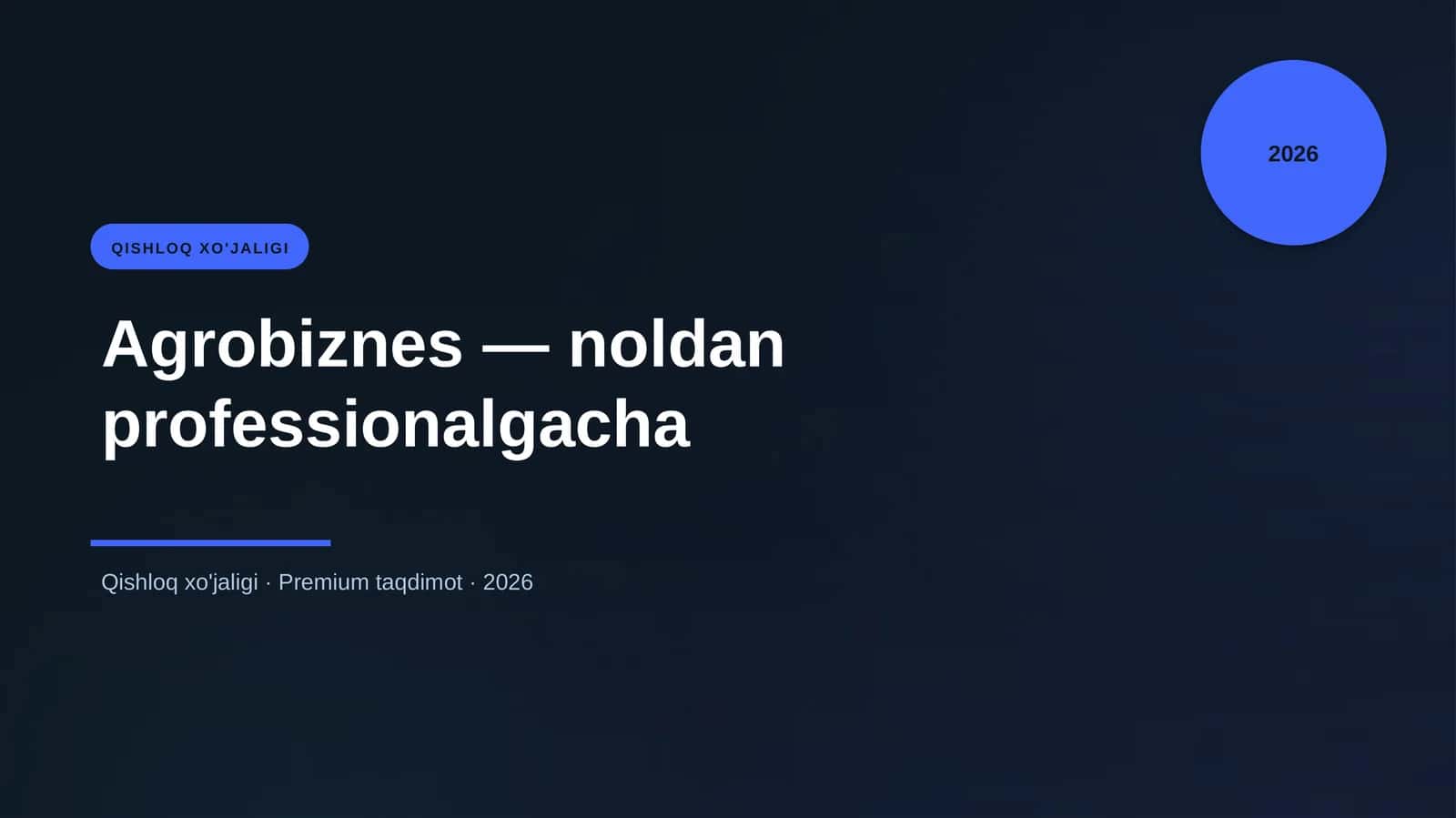 Agrobiznes — noldan professionalgacha