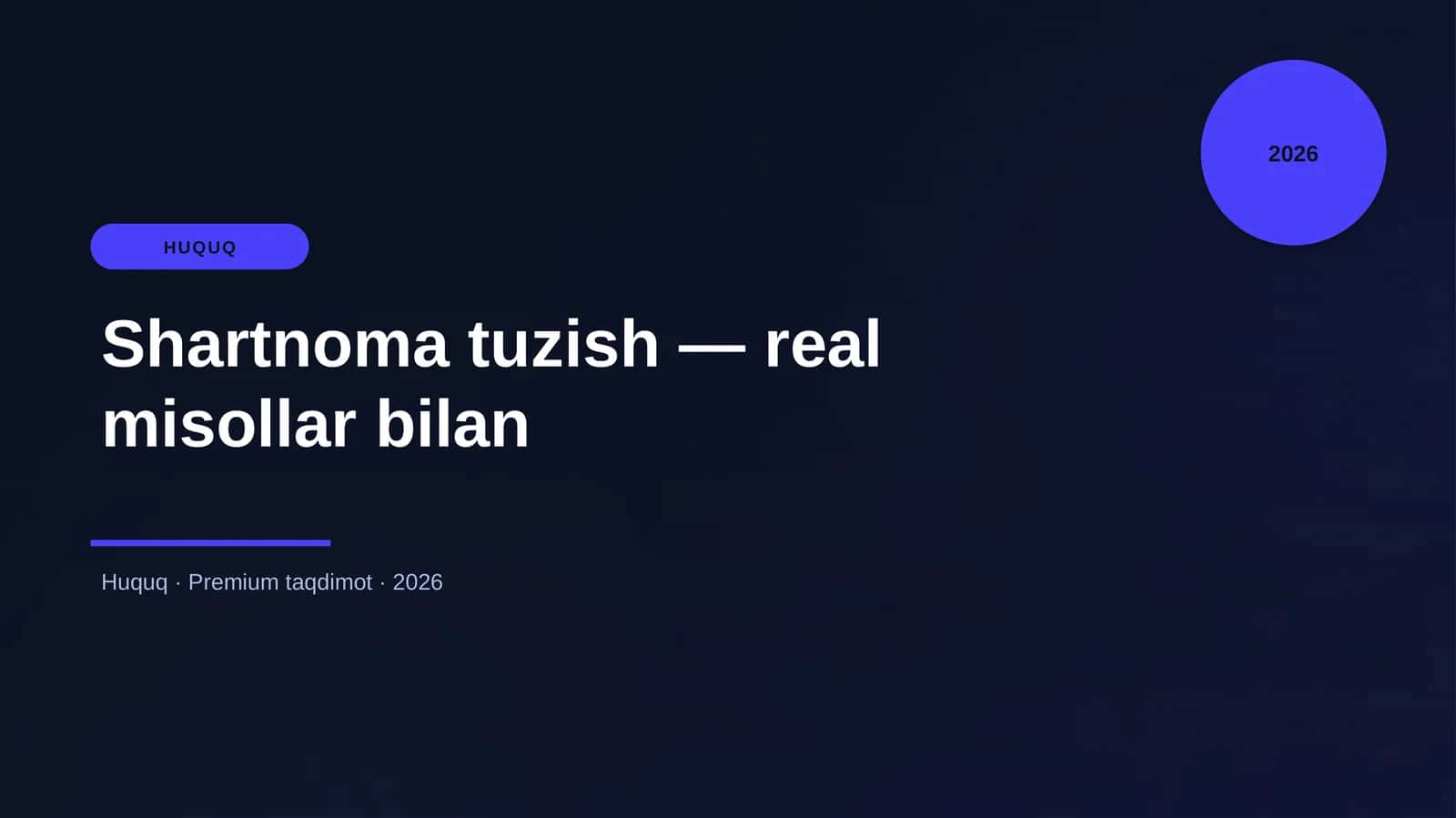 Shartnoma tuzish — real misollar bilan