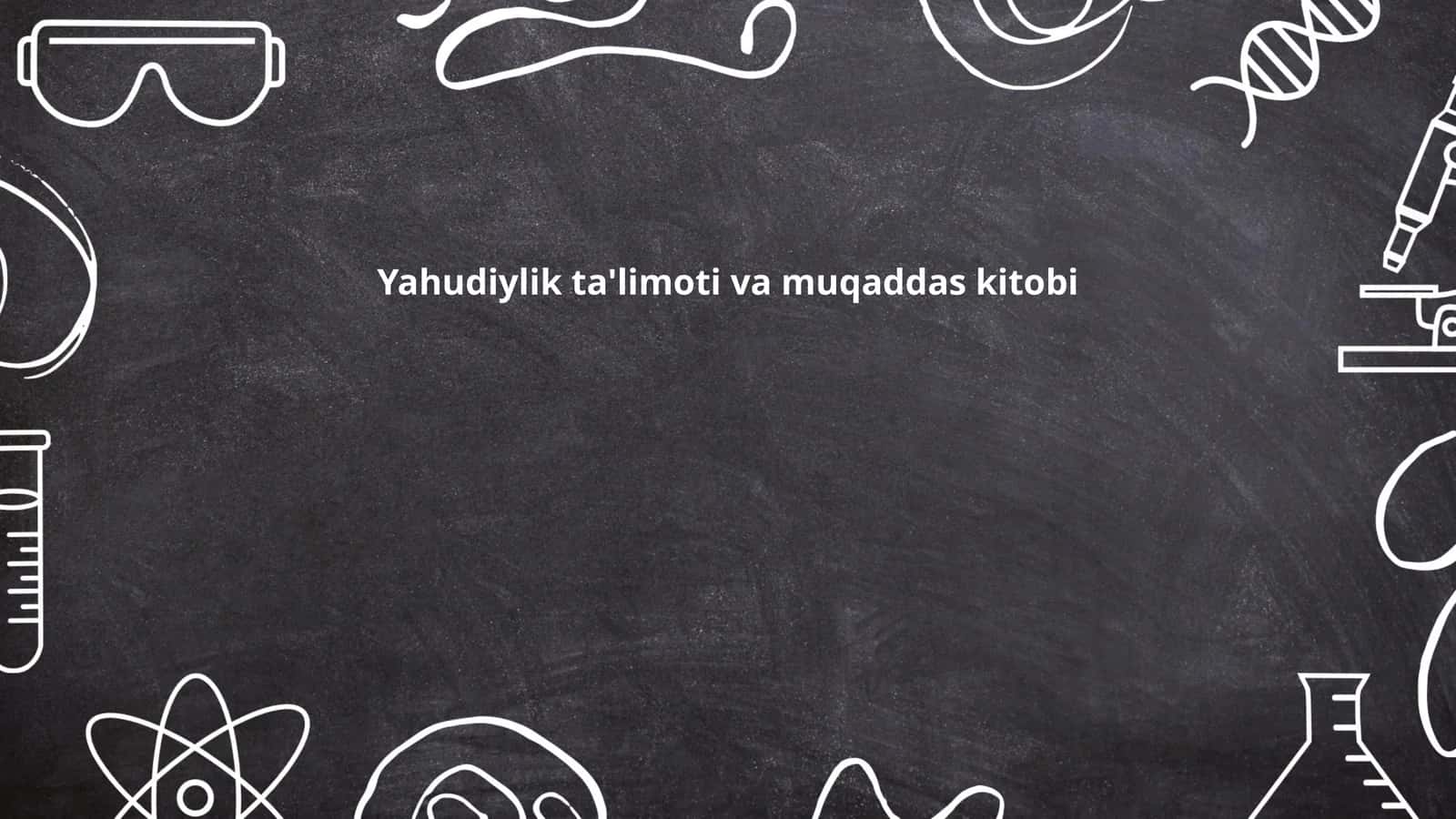 Yahudiylik ta'limoti va muqaddas kitobi