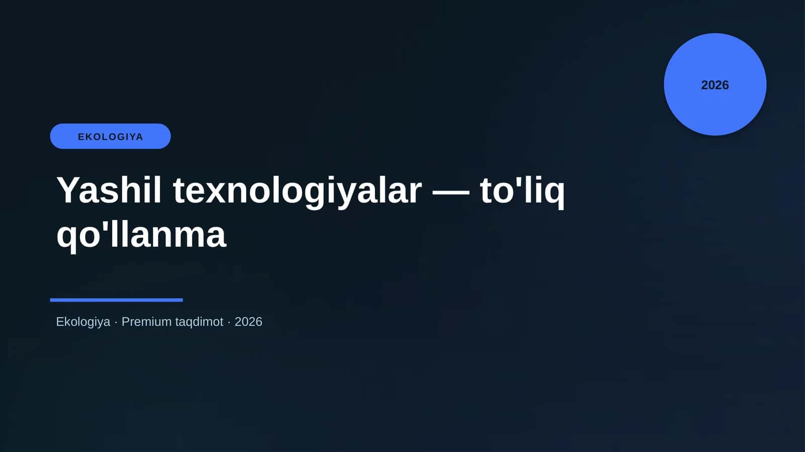Yashil texnologiyalar — to'liq qo'llanma