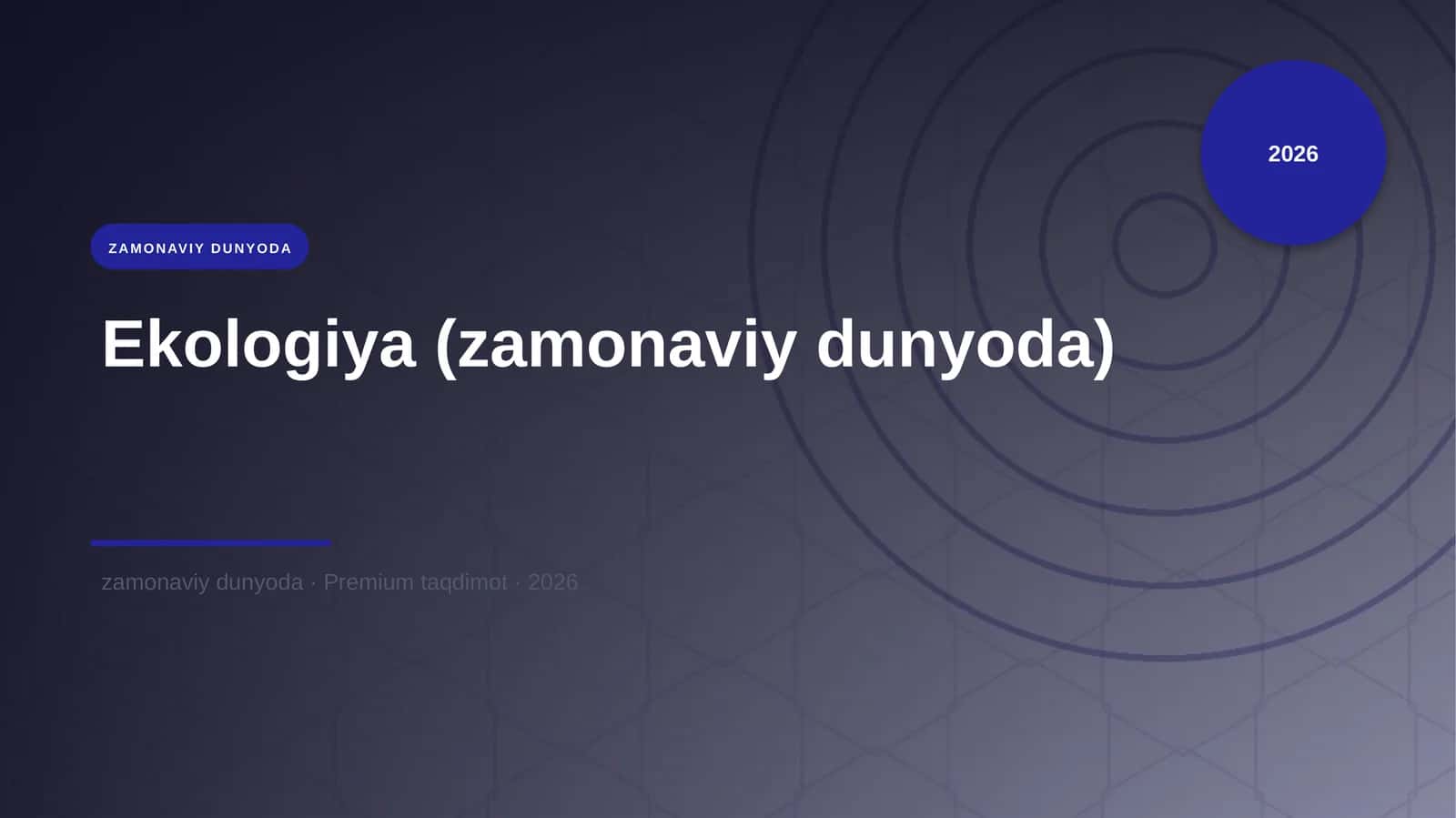 Ekologiya (zamonaviy dunyoda)