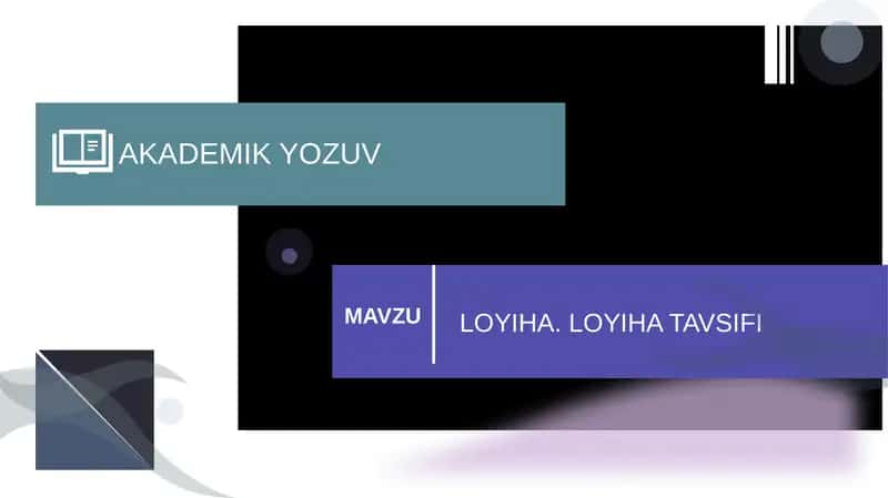 LOYIHA VA UNING TAVSIFI