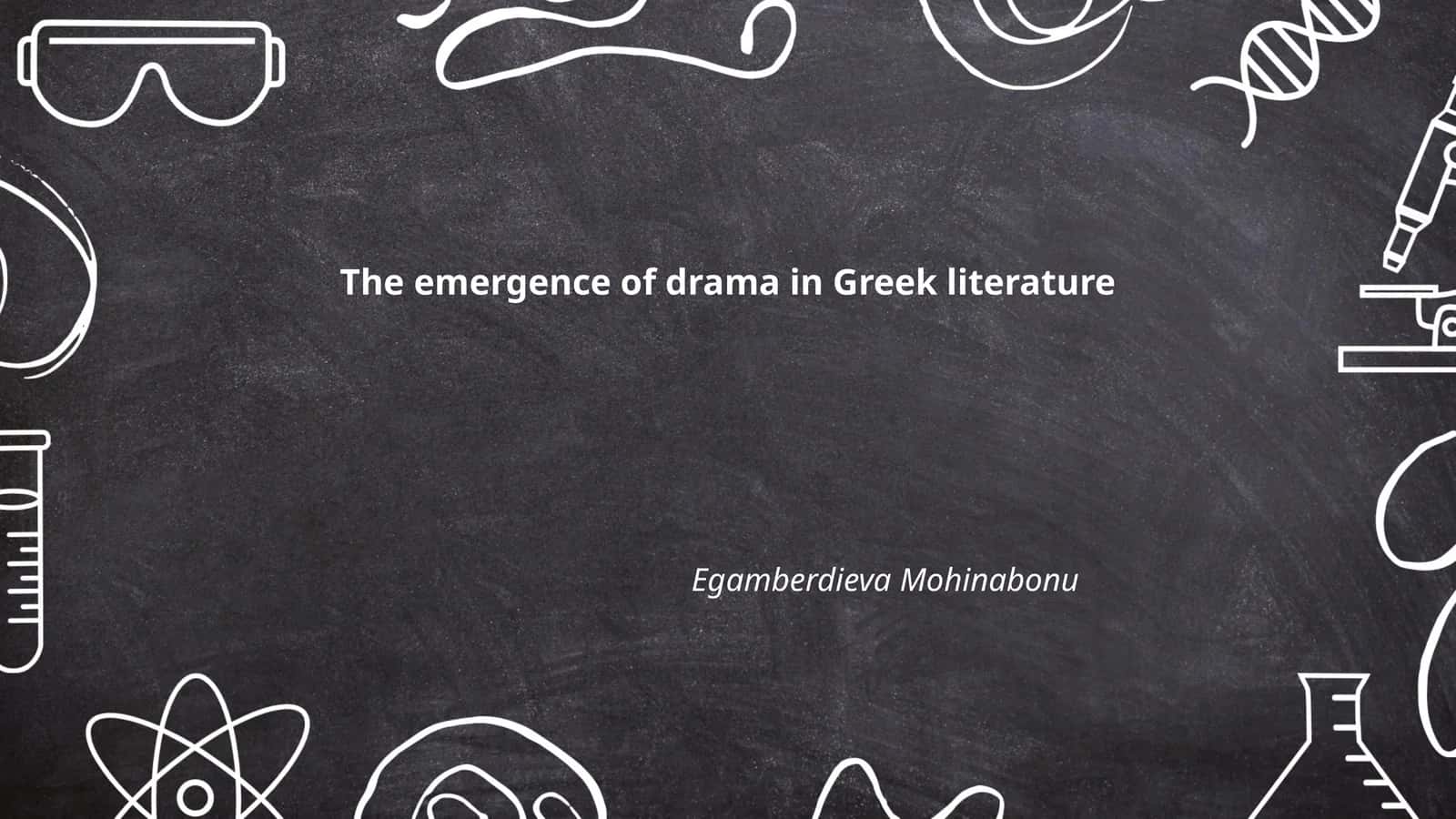 The emergence of drama in Greek literature