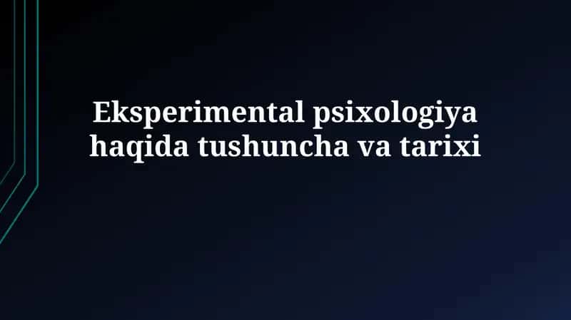 Eksperimental psixologiya haqida tushunchavatarixi