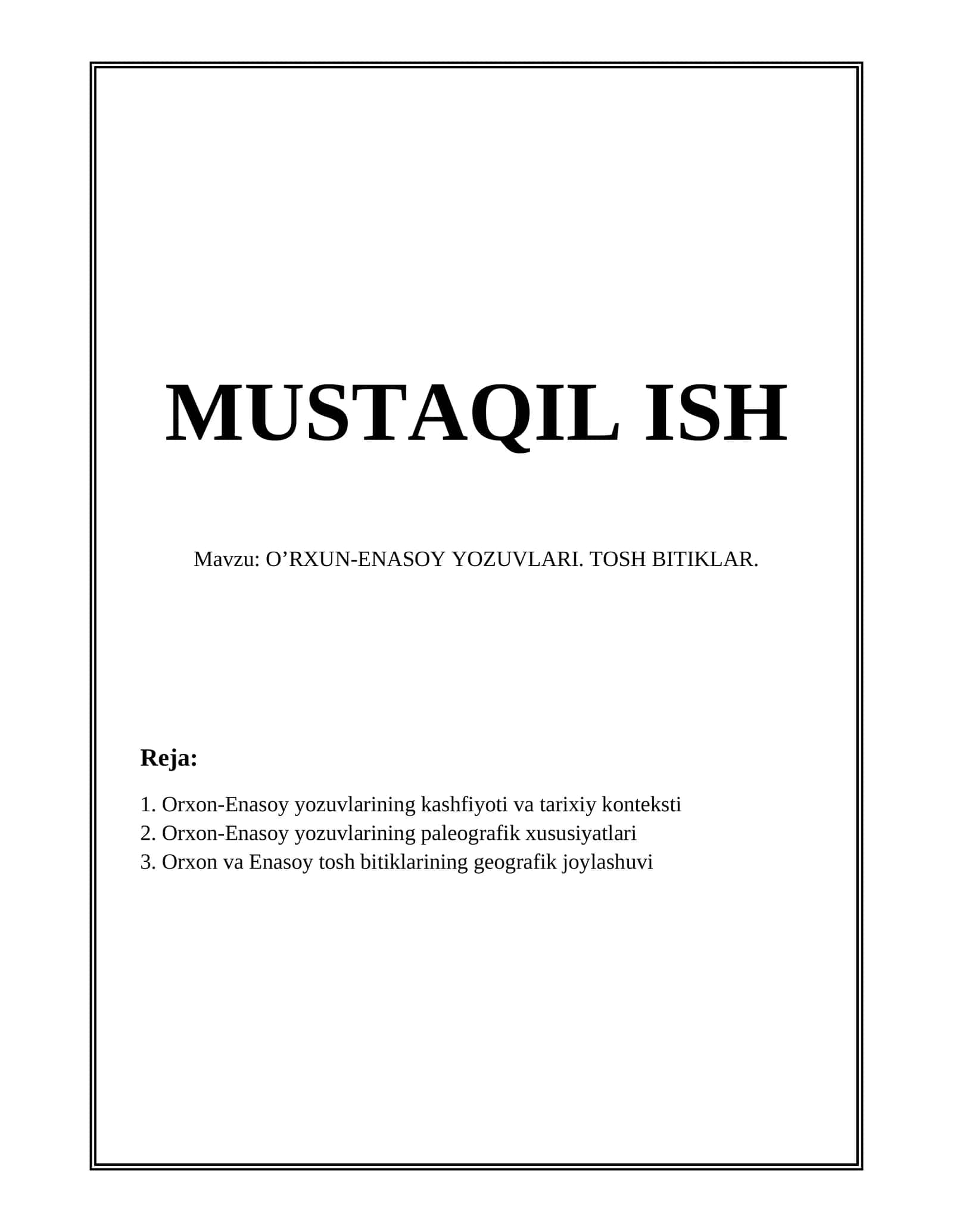 O’RXUN-ENASOY YOZUVLARI. TOSH BITIKLAR