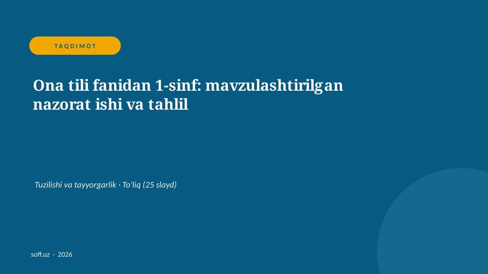 Ona tili fanidan 1-sinf: mavzulashtirilgan nazorat ishi va tahlil