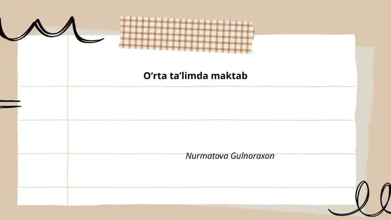 Oʻrta taʼlimda maktab Nurmatova Gulnoraxon