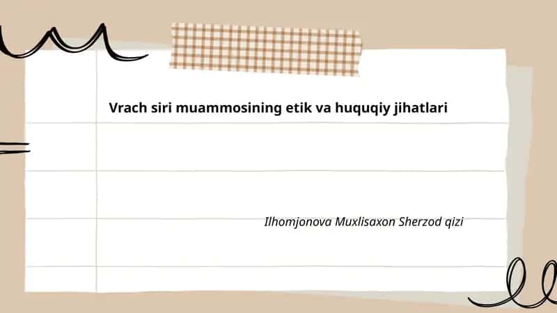 Vrach siri muammosining etik va huquqiy jihatlari