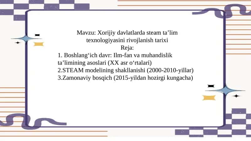 Xorijiy davlatlarda steam ta’lim texnologiyasini rivojlanish tarixi